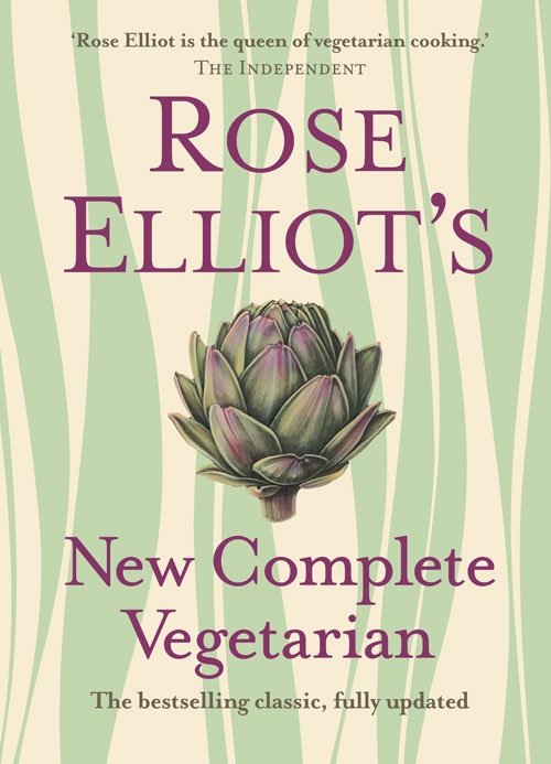Rose Elliot&sbquo;&Auml;&ocirc;s New Complete Vegetarian