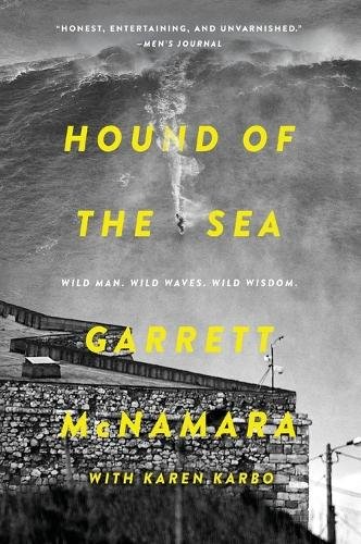 Hound of the Sea: Wild Man. Wild Waves. Wild Wisdom.