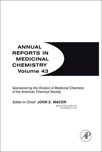 Annual Reports in Medicinal Chemistry Macor Paperback Academic Press Volume 43