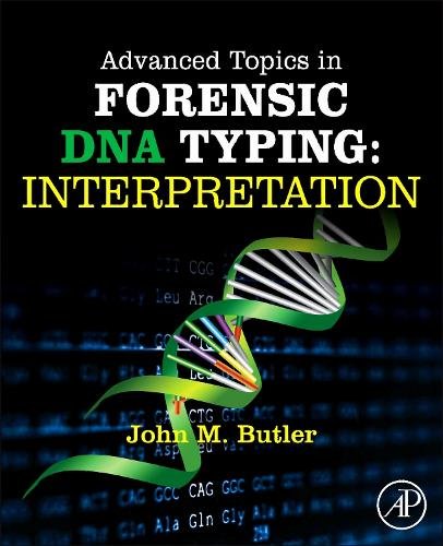 Advanced Topics in Forensic DNA Typing: Interpretation Butler Hardback