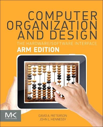 Computer Organization and Design ARM Edition The Hardware Software Interface