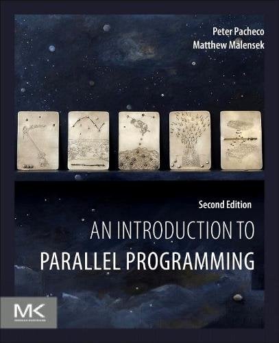 An Introduction to Parallel Programming Pacheco Malensek Paperback 2e