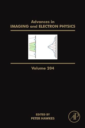 Advances in Imaging and Electron Physics Hawkes Hardback Volume 204