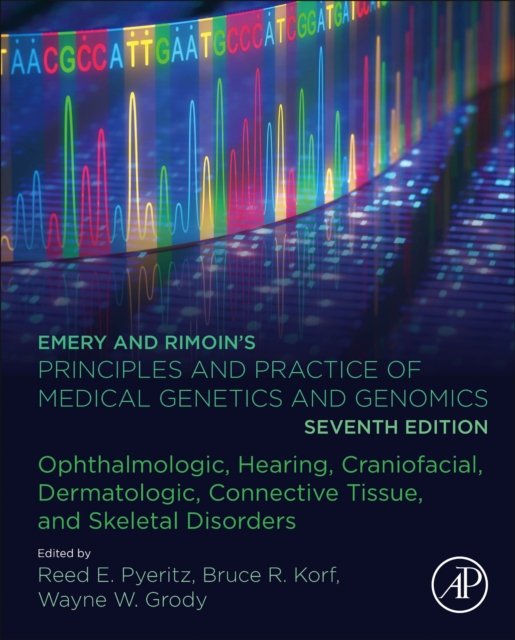 Emery and Rimoin’s Principles and Practice of Medical Genetics and Genomics 7e