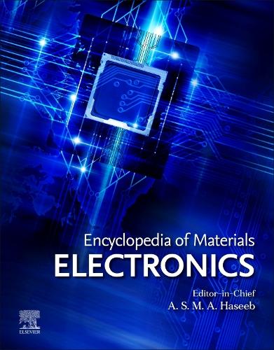 Encyclopedia of Materials: Electronics Haseeb Hardback Elsevier 9780128197288
