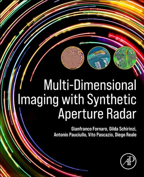 Multi-Dimensional Imaging with Synthetic Aperture Radar Theory and Applications