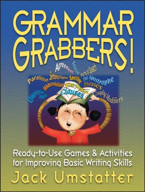 Grammar Grabbers Ready–To–Use Games & Activities F for Improving Basic ...