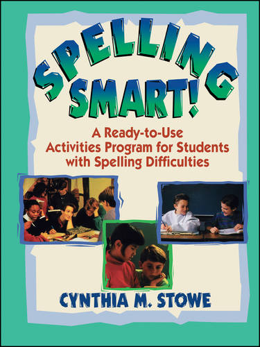 Spelling Smart – A Ready–To–Use Activities Program  for Students With Spelling …