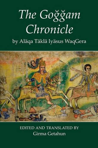 The Goggam Chronicle Getahun Hardback OUP/British Academy 9780197263099