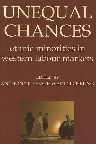 Unequal Chances Ethnic Minorities in Western Labour Markets Heath Cheung