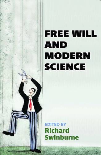 Free Will and Modern Science Swinburne Paperback OUP/British Academy