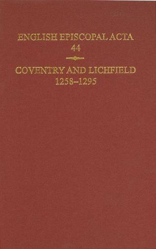 English Episcopal Acta, 44 Coventry & Lichfield 1258-1295 Denton Hoskin Hardback