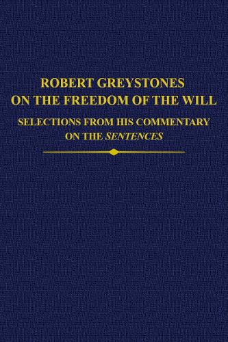 Robert Greystones on the Freedom of the Will Henninger Andrews Ottman Hardback