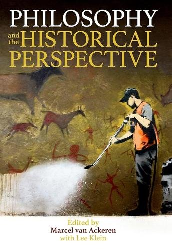 Philosophy and the Historical Perspective van Ackeren Hardback OUP Oxford