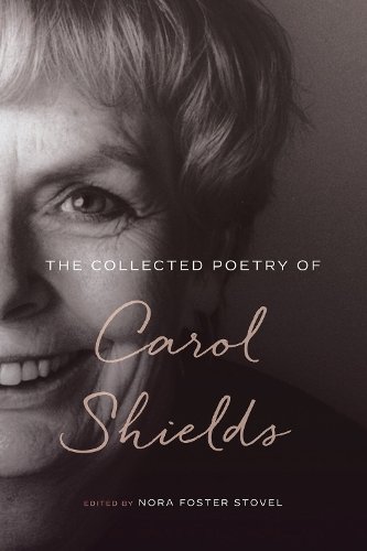The Collected Poetry of Carol Shields Shields Stovel Zwicky Hardback