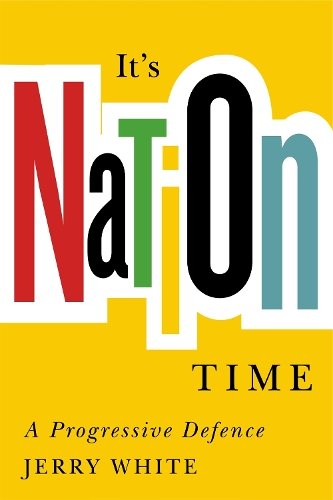 It′s Nation Time – A Progressive Defence White Hardback John Wiley & Sons