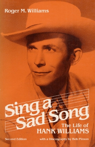 Sing a Sad Song – The Life of Hank Williams Williams Paperback John Wiley & Sons