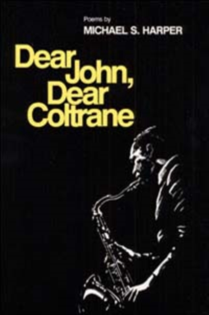 Dear John, Dear Coltrane – Poems Harper Paperback John Wiley & Sons