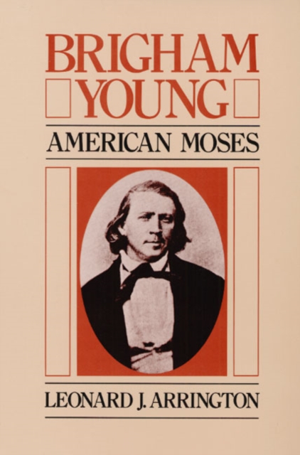 Brigham Young – AMERICAN MOSES Arrington Paperback John Wiley & Sons