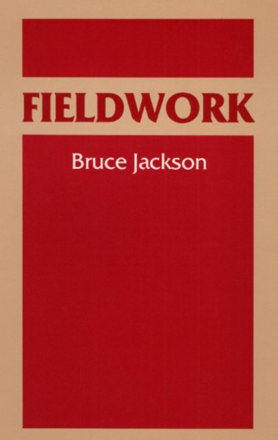 Fieldwork Jackson Paperback John Wiley & Sons 9780252013720