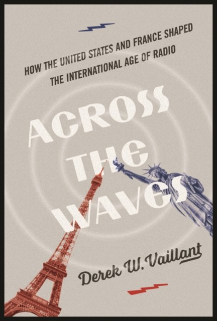 Across the Waves – How the United States and France Shaped the International Ag…