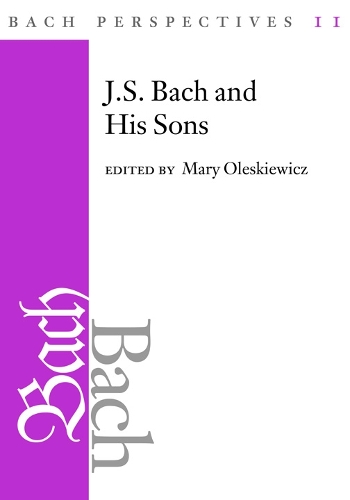 Bach Perspectives 11 – J. S. Bach and His Sons Oleskiewicz Marshall Schulenberg