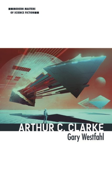 Arthur C. Clarke Westfahl Hardback John Wiley & Sons 9780252041938