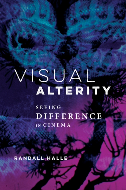 Visual Alterity – Seeing Difference in Cinema Halle Hardback John Wiley & Sons