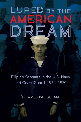 Lured by the American Dream – Filipino Servants in the U.S. Navy and Coast Guar…