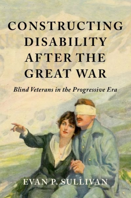 Constructing Disability after the Great War – Blind Veterans in the Progressive…