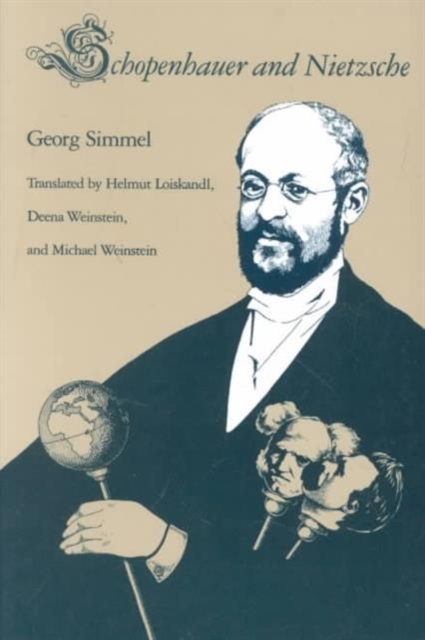 Schopenhauer and Nietzsche Simmel Paperback John Wiley & Sons 9780252062285