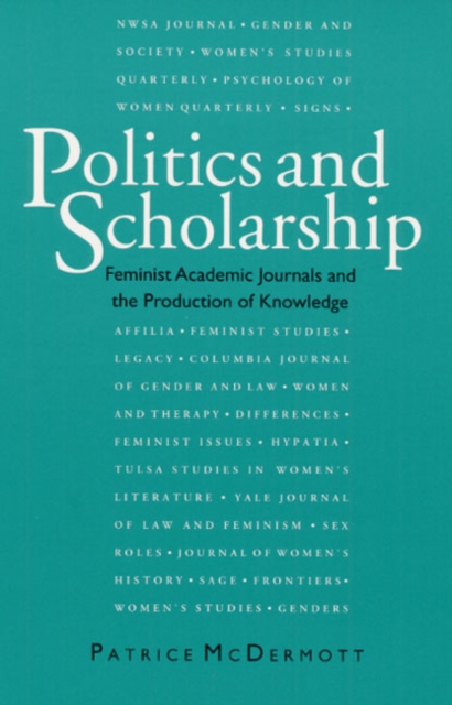 Politics and Scholarship – Feminist Academic Journals and the Production of Kno…