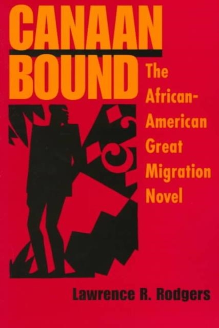 Canaan Bound – The African–American Great Migration Novel Rodgers Paperback