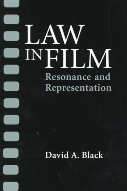 Law in Film – RESONANCE AND REPRESENTATION Black Paperback John Wiley & Sons