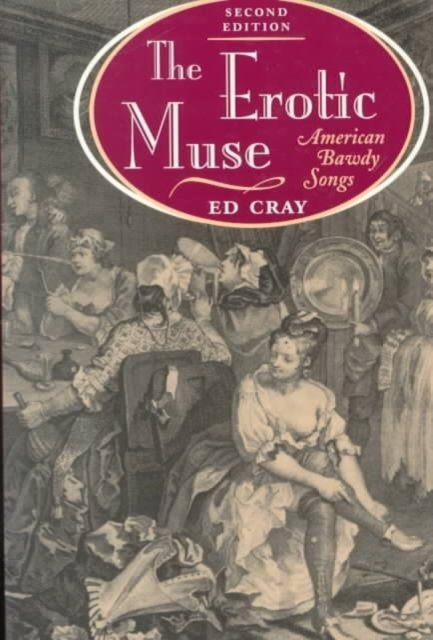 The Erotic Muse – American Bawdy Songs Cray Paperback John Wiley & Sons