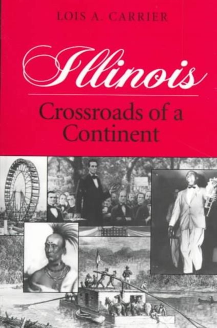 Illinois – CROSSROADS OF A CONTINENT Carrier Paperback John Wiley & Sons