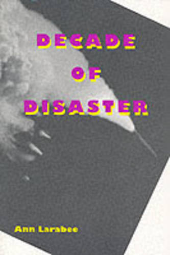Decade of Disaster Larabee Paperback MO – University of Illinois Press
