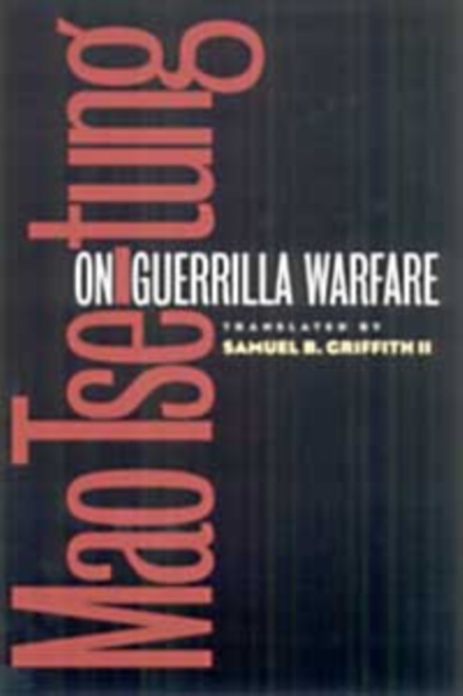 On Guerrilla Warfare Tse–tung Griffith Paperback John Wiley & Sons 9780252068928