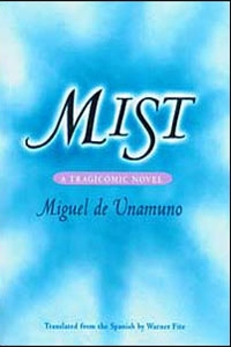 Mist – A TRAGICOMIC NOVEL Unamuno Fite Paperback John Wiley & Sons 9780252068942