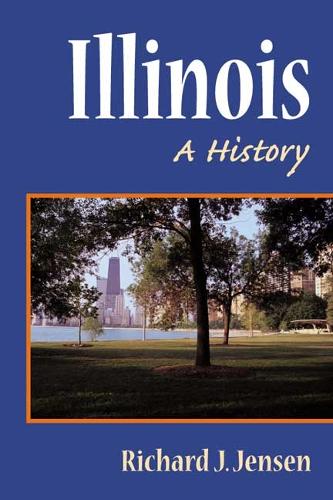 Illinois – A HISTORY Jensen Paperback John Wiley & Sons 9780252070211