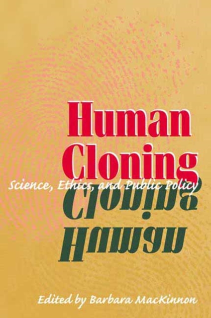 Human Cloning – Science, Ethics, and Public Policy Mackinnon Paperback