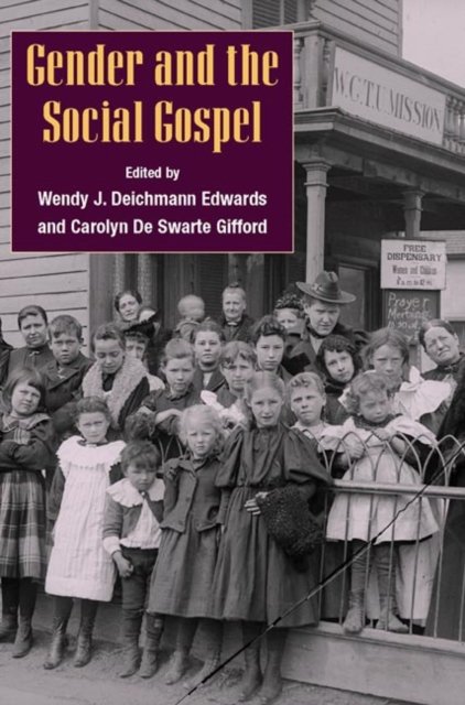 Gender and the Social Gospel Edwards Gifford Paperback John Wiley & Sons