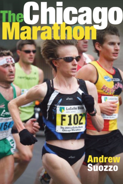 The Chicago Marathon Suozzo Paperback MO – University of Illinois Press