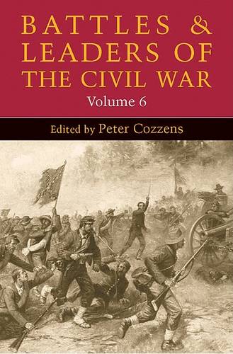 Battles and Leaders of the Civil War, Volume 6 Cozzens Paperback 9780252074516