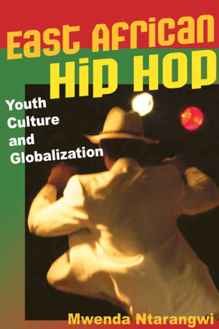 East African Hip Hop – Youth Culture and Globalization Ntarangwi Paperback