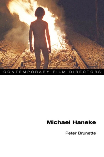 Michael Haneke Brunette Paperback John Wiley & Sons 9780252077173