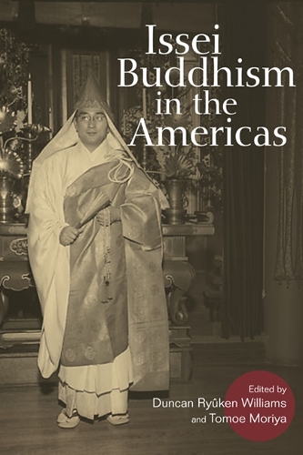 Issei Buddhism in the Americas Williams Moriya Ama Asato Iino Paperback