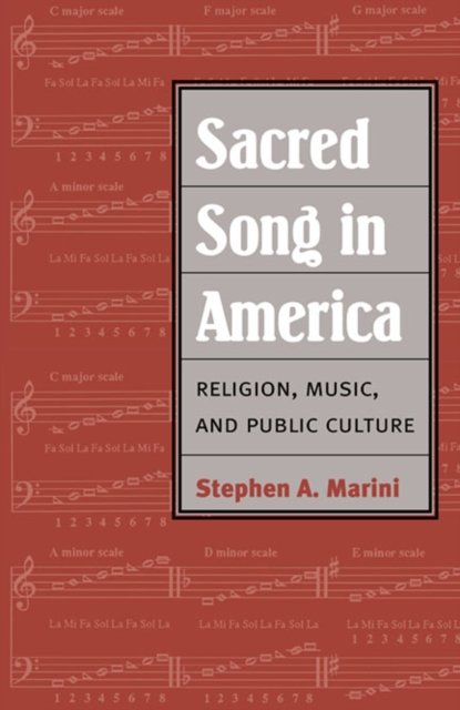 Sacred Song in America – Religion, Music, and Public Culture Marini Paperback