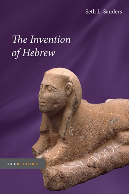 The Invention of Hebrew Sanders Paperback John Wiley & Sons 9780252078354