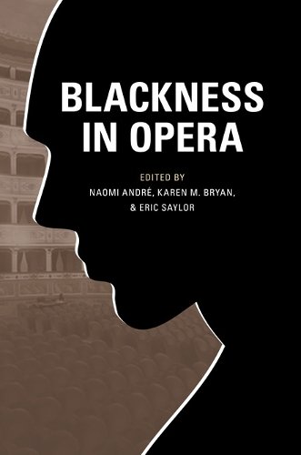 Blackness in Opera André Bryan Saylor Ramsey Delius Paperback John Wiley & Sons